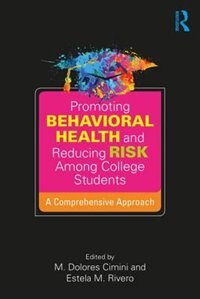 Front cover_Promoting Behavioral Health And Reducing Risk Among College Students