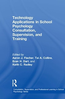 Couverture_Technology Applications In School Psychology Consultation, Supervision, And Training