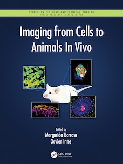 Couverture_Imaging From Cells To Animals In Vivo