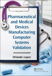 Front cover_Pharmaceutical And Medical Devices Manufacturing Computer Systems Validation