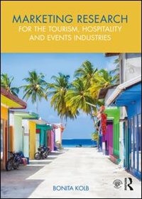 Couverture_Marketing Research For The Tourism, Hospitality And Events Industries