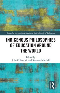 Front cover_Indigenous Philosophies Of Education Around The World