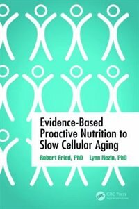 Couverture_Evidence-based Proactive Nutrition To Slow Cellular Aging
