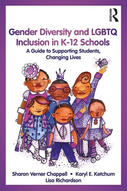 Front cover_Gender Diversity And Lgbtq Inclusion In K-12 Schools