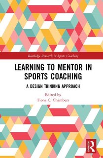 Front cover_Learning To Mentor In Sports Coaching