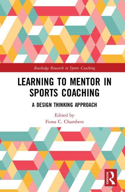 Front cover_Learning To Mentor In Sports Coaching