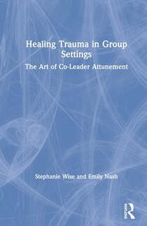 Couverture_Healing Trauma In Group Settings