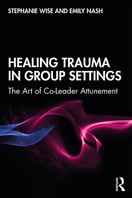 Front cover_Healing Trauma In Group Settings