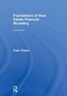 Foundations Of Real Estate Financial Modelling