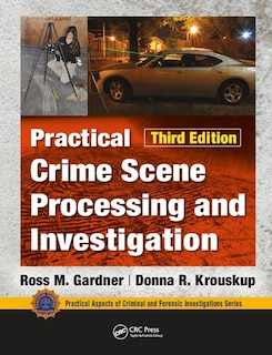 Couverture_Practical Crime Scene Processing And Investigation