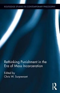 Front cover_Rethinking Punishment In The Era Of Mass Incarceration