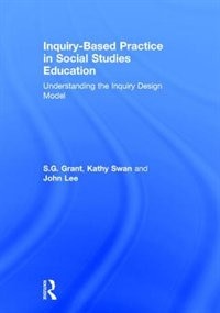 Front cover_Inquiry-based Practice In Social Studies Education