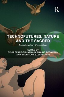 Front cover_Technofutures, Nature And The Sacred