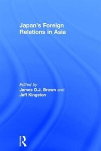 Couverture_Japan's Foreign Relations In Asia
