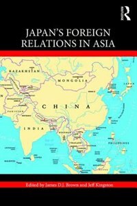 Couverture_Japan's Foreign Relations In Asia