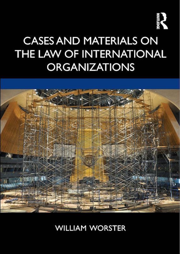 Front cover_Cases And Materials On The Law Of International Organizations