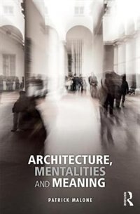 Couverture_Architecture, Mentalities And Meaning