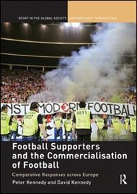 Front cover_Football Supporters And The Commercialisation Of Football