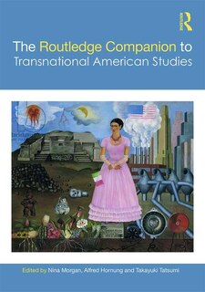 Couverture_The Routledge Companion To Transnational American Studies