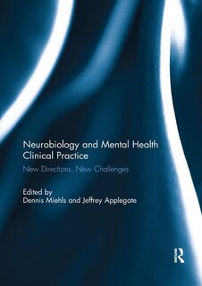 Couverture_Neurobiology And Mental Health Clinical Practice