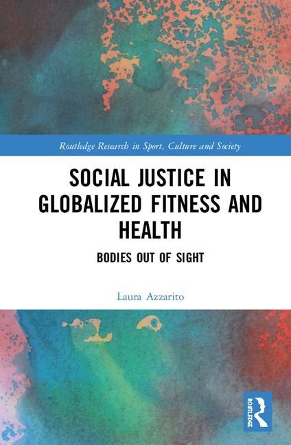 Front cover_Social Justice In Globalized Fitness And Health