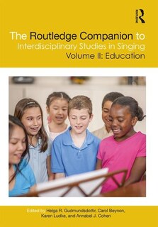 Couverture_The Routledge Companion To Interdisciplinary Studies In Singing, Volume Ii