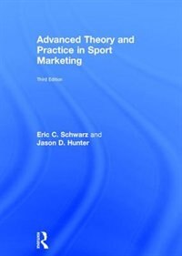 Advanced Theory And Practice In Sport Marketing