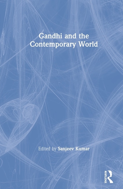 Couverture_Gandhi And The Contemporary World