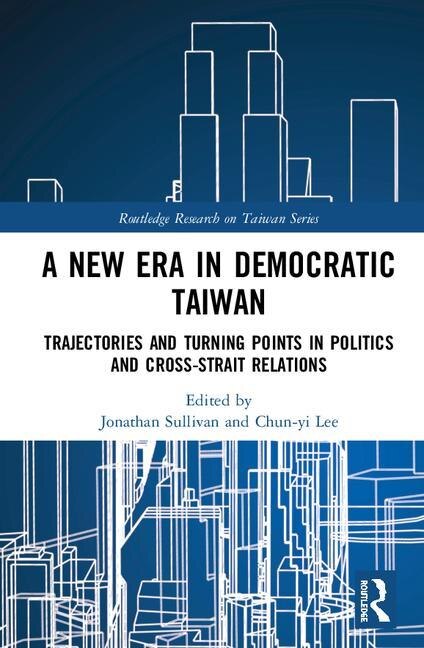 Couverture_A New Era In Democratic Taiwan