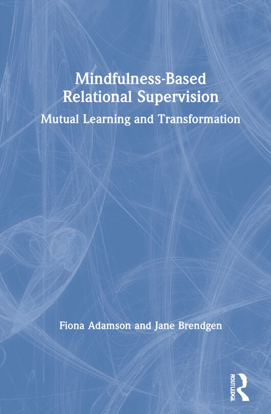 Front cover_Mindfulness-based Relational Supervision