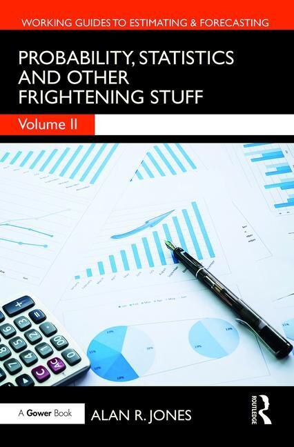 Front cover_Probability, Statistics And Other Frightening Stuff