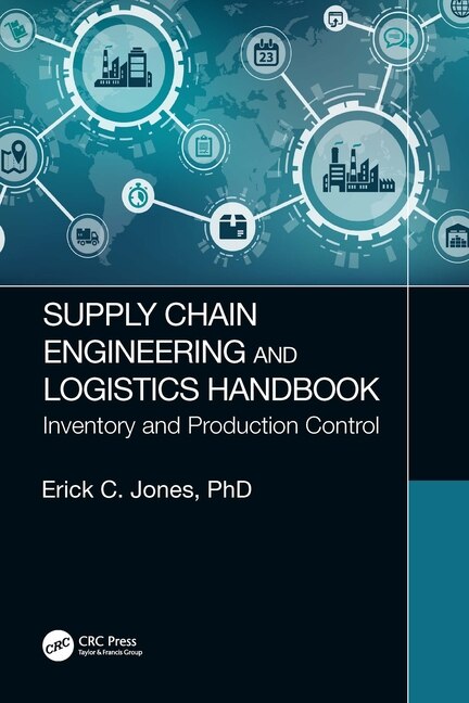 Front cover_Supply Chain Engineering And Logistics Handbook
