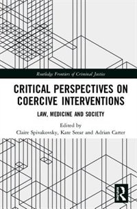 Front cover_Critical Perspectives On Coercive Interventions