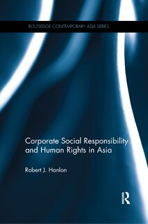 Front cover_Corporate Social Responsibility And Human Rights In Asia