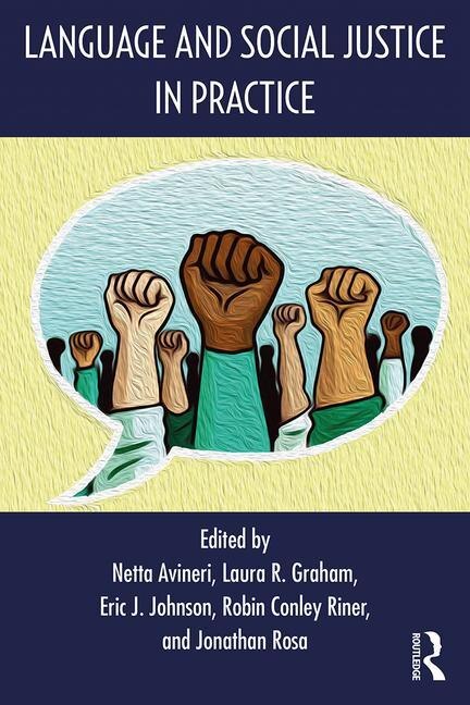 Front cover_Language And Social Justice In Practice
