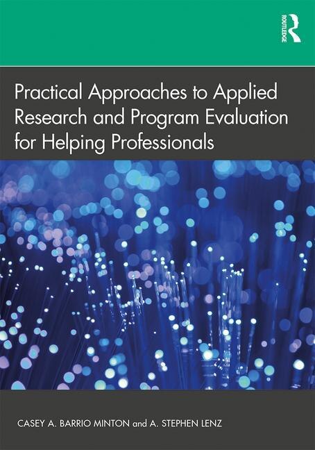 Couverture_Practical Approaches To Applied Research And Program Evaluation For Helping Professionals