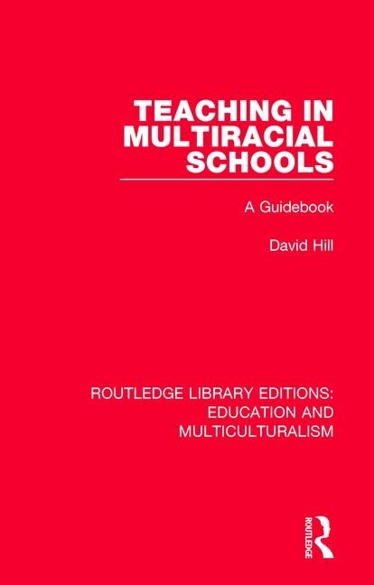 Front cover_Teaching In Multiracial Schools