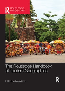 Front cover_The Routledge Handbook Of Tourism Geographies