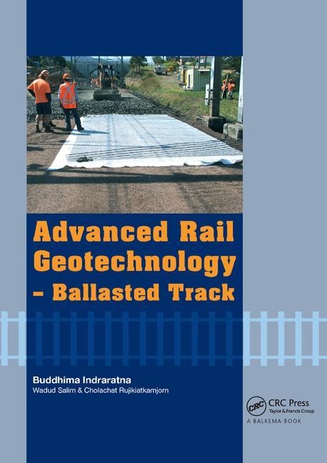 Front cover_Advanced Rail Geotechnology - Ballasted Track