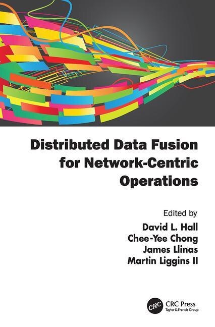 Distributed Data Fusion For Network-centric Operations