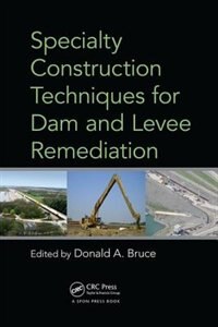 Front cover_Specialty Construction Techniques For Dam And Levee Remediation