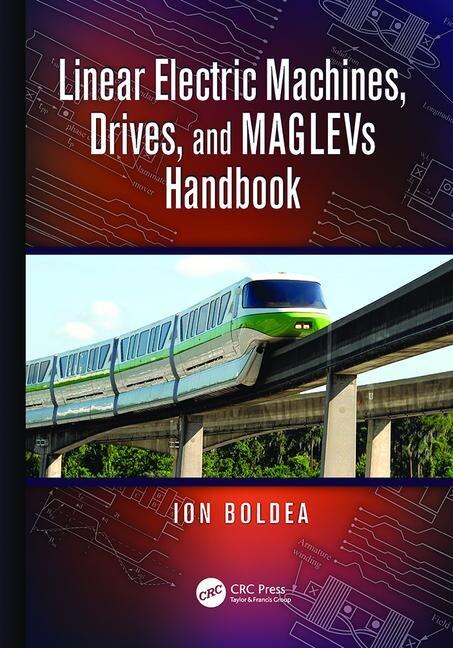 Couverture_Linear Electric Machines, Drives, And Maglevs Handbook