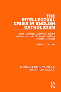 Front cover_The Intellectual Crisis in English Catholicism