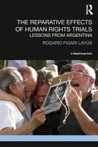 Front cover_The Reparative Effects Of Human Rights Trials