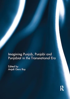 Couverture_Imagining Punjab, Punjabi And Punjabiat In The Transnational Era