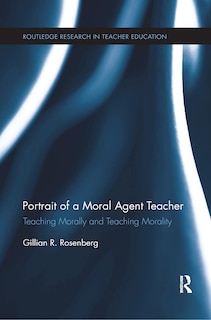 Couverture_Portrait Of A Moral Agent Teacher