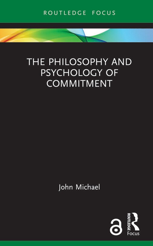 Front cover_Philosophy and Psychology of Commitment