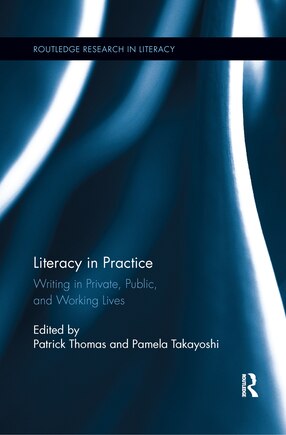 Literacy In Practice: Writing In Private, Public, And Working Lives