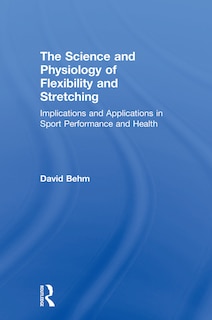 Couverture_The Science And Physiology Of Flexibility And Stretching