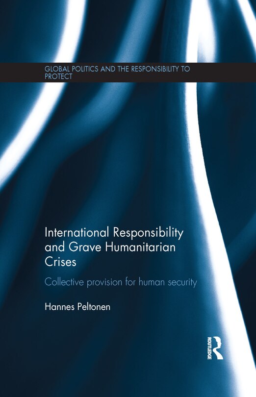 Front cover_International Responsibility And Grave Humanitarian Crises